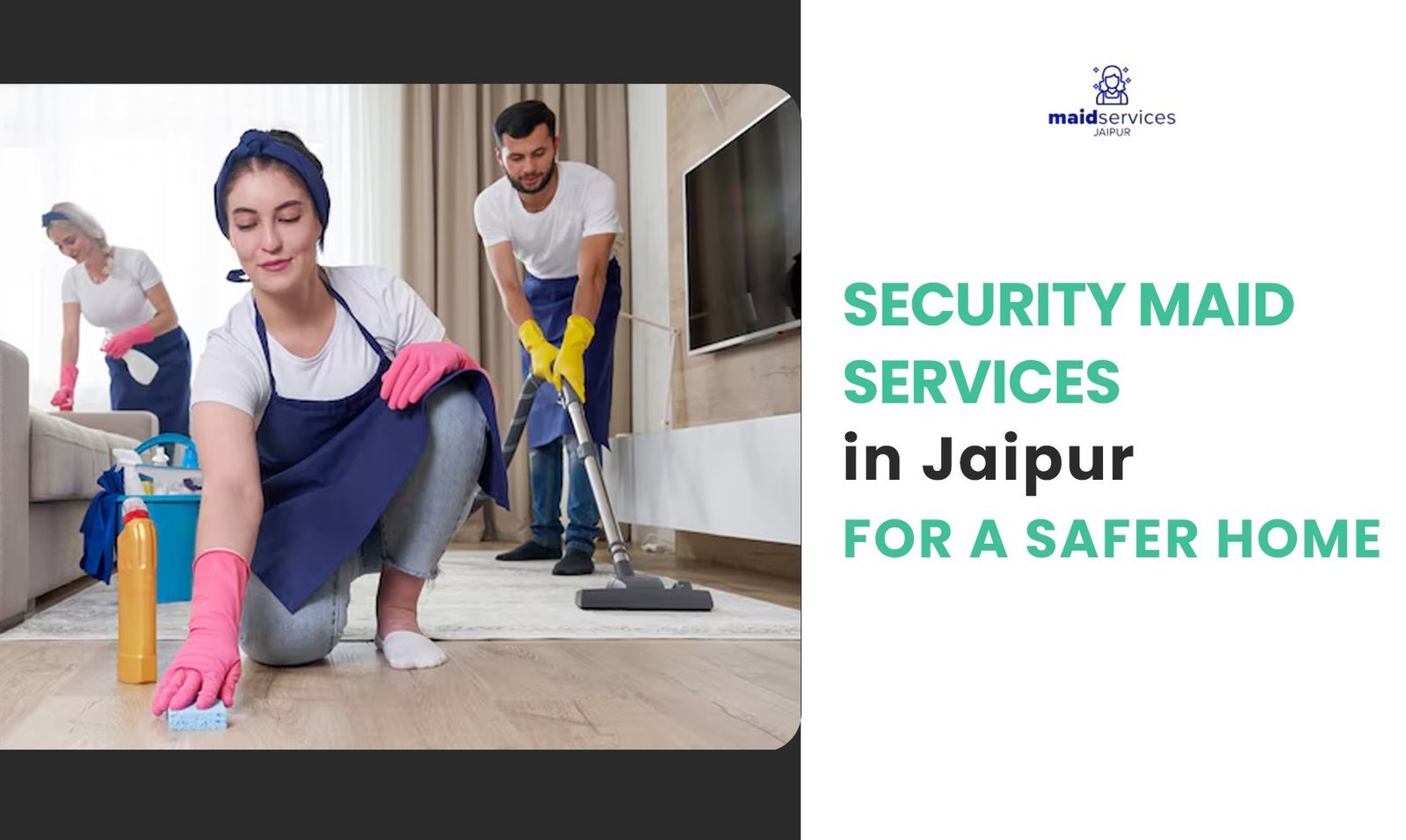 Read more about the article Security Maid Services in Jaipur for a Safer Home