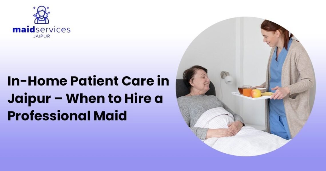 Home Patient Care in Jaipur