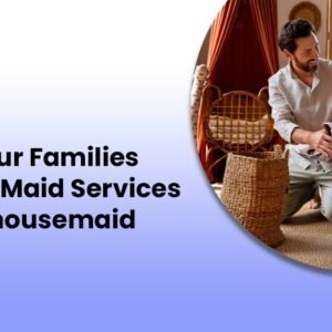 Trustworthy Maid Services in Jaipur for Daily Housemaid Services
