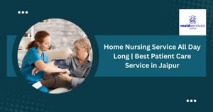 Read more about the article Home Nursing Health Care Services in Jaipur